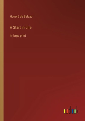 A Start In Life: In Large Print