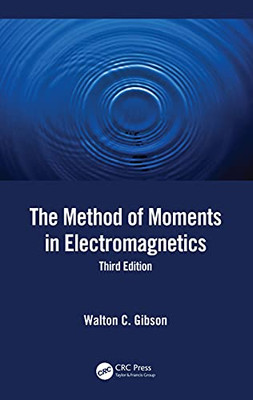 The Method Of Moments In Electromagnetics