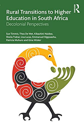 Rural Transitions To Higher Education In South Africa: Decolonial Perspectives (Paperback)