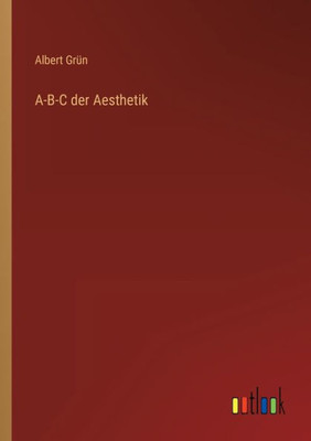 A-B-C Der Aesthetik (German Edition)