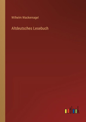 Altdeutsches Lesebuch (German Edition)