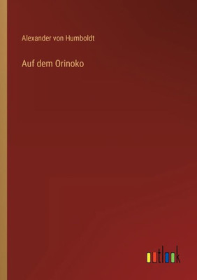Auf Dem Orinoko (German Edition)