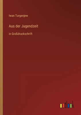 Aus Der Jugendzeit: In Großdruckschrift (German Edition)