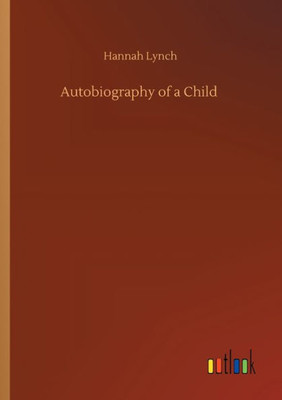Autobiography Of A Child