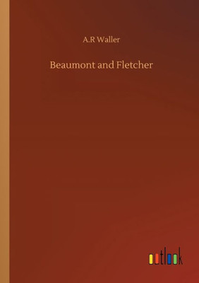 Beaumont And Fletcher