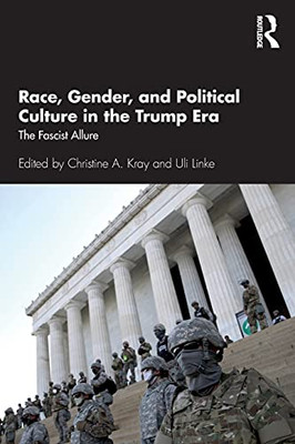 Race, Gender, And Political Culture In The Trump Era