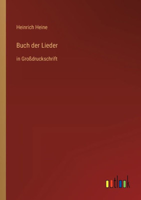 Buch Der Lieder: In Großdruckschrift (German Edition)