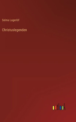 Christuslegenden (German Edition)