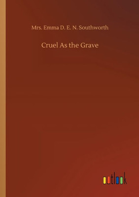 Cruel As The Grave