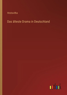 Das Älteste Drama In Deutschland (German Edition)