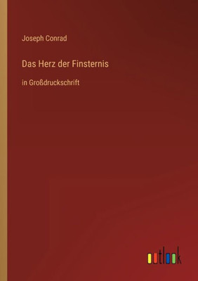 Das Herz Der Finsternis: In Großdruckschrift (German Edition)