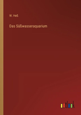 Das Süßwasseraquarium (German Edition)
