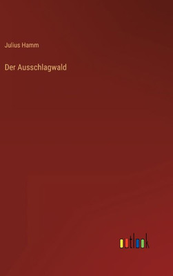 Der Ausschlagwald (German Edition)