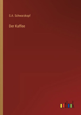 Der Kaffee (German Edition)