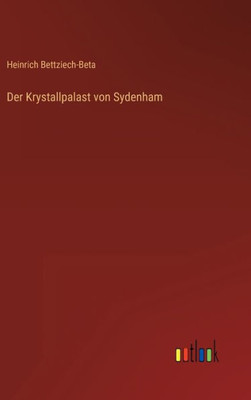 Der Krystallpalast Von Sydenham (German Edition)