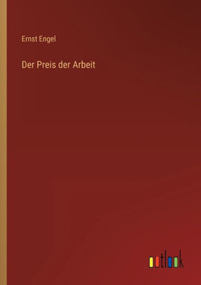 Der Preis Der Arbeit (German Edition)