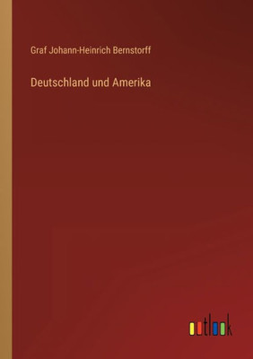 Deutschland Und Amerika (German Edition)
