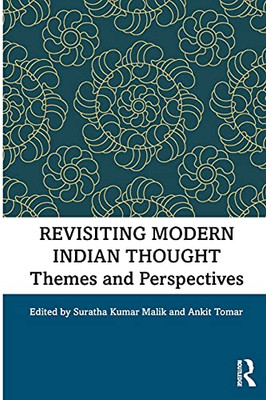 Revisiting Modern Indian Thought