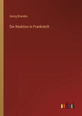 Die Reaktion In Frankreich (German Edition)