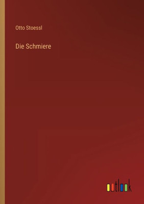 Die Schmiere (German Edition)