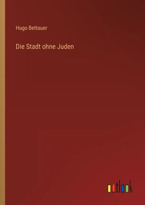 Die Stadt Ohne Juden (German Edition)
