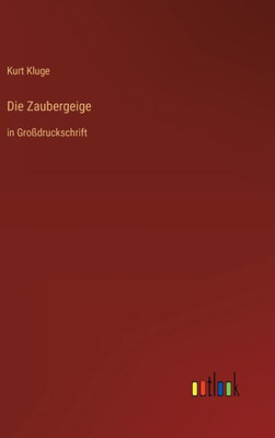 Die Zaubergeige: In Großdruckschrift (German Edition)