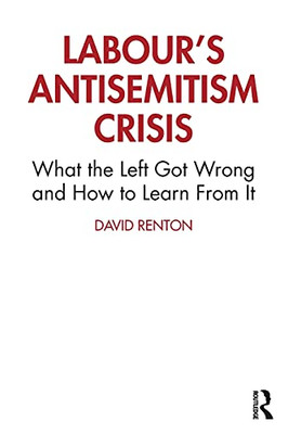 Labour'S Antisemitism Crisis