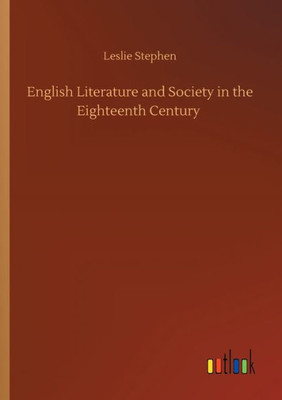 English Literature And Society In The Eighteenth Century