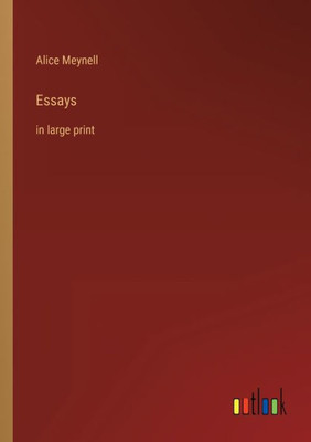 Essays: In Large Print