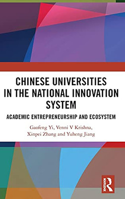Chinese Universities In The National Innovation System: Academic Entrepreneurship And Ecosystem