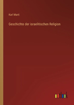Geschichte Der Israelitischen Religion (German Edition)