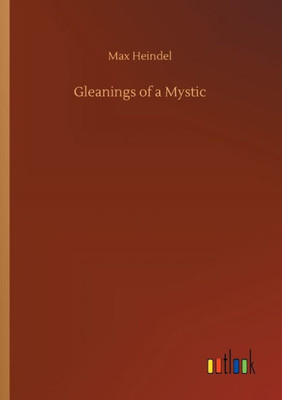 Gleanings Of A Mystic