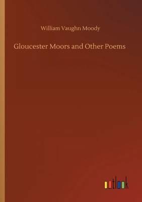 Gloucester Moors And Other Poems