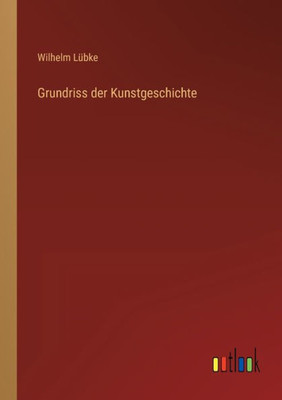 Grundriss Der Kunstgeschichte (German Edition)