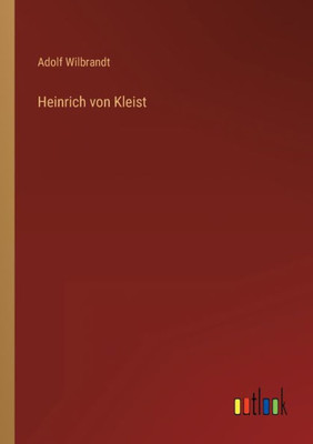 Heinrich Von Kleist (German Edition)