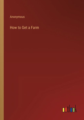 How To Get A Farm