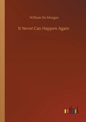 It Never Can Happen Again