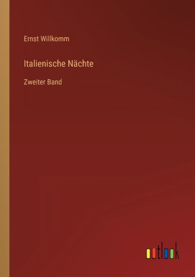 Italienische Nächte: Zweiter Band (German Edition)