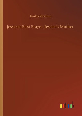 Jessica's First Prayer. Jessica's Mother