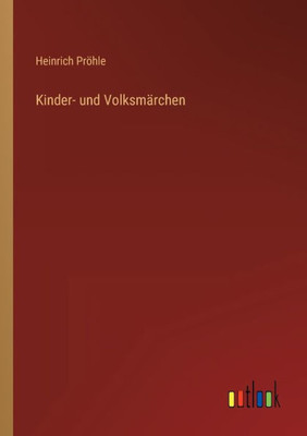 Kinder- Und Volksmärchen (German Edition)