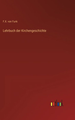 Lehrbuch Der Kirchengeschichte (German Edition)