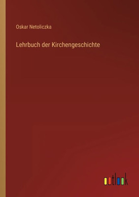 Lehrbuch Der Kirchengeschichte (German Edition)