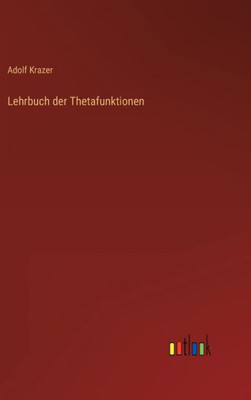 Lehrbuch Der Thetafunktionen (German Edition)