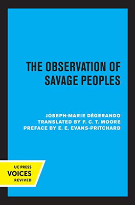 The Observation Of Savage Peoples (Hardcover)