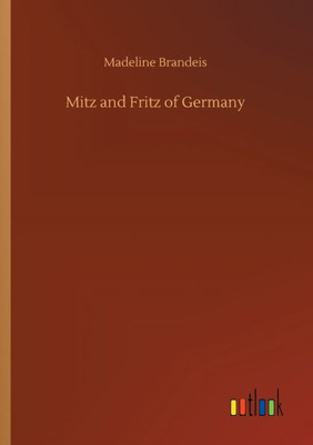 Mitz And Fritz Of Germany