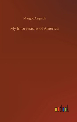 My Impressions Of America