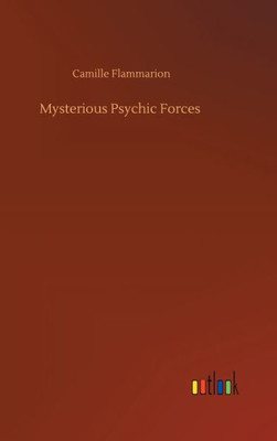 Mysterious Psychic Forces