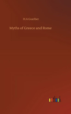 Myths Of Greece And Rome