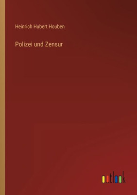 Polizei Und Zensur (German Edition)
