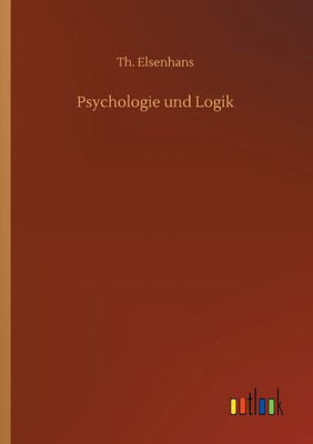 Psychologie Und Logik (German Edition)